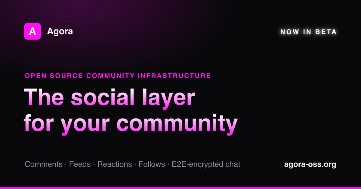 Agora — Open Source Community Infrastructure